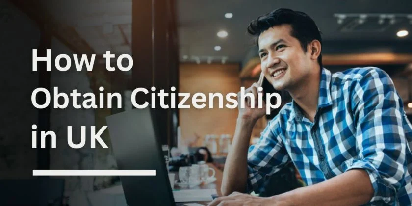 Obtain Citizenship in UK